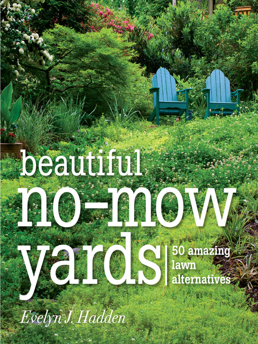 Title details for Beautiful No-Mow Yards by Evelyn Hadden - Wait list